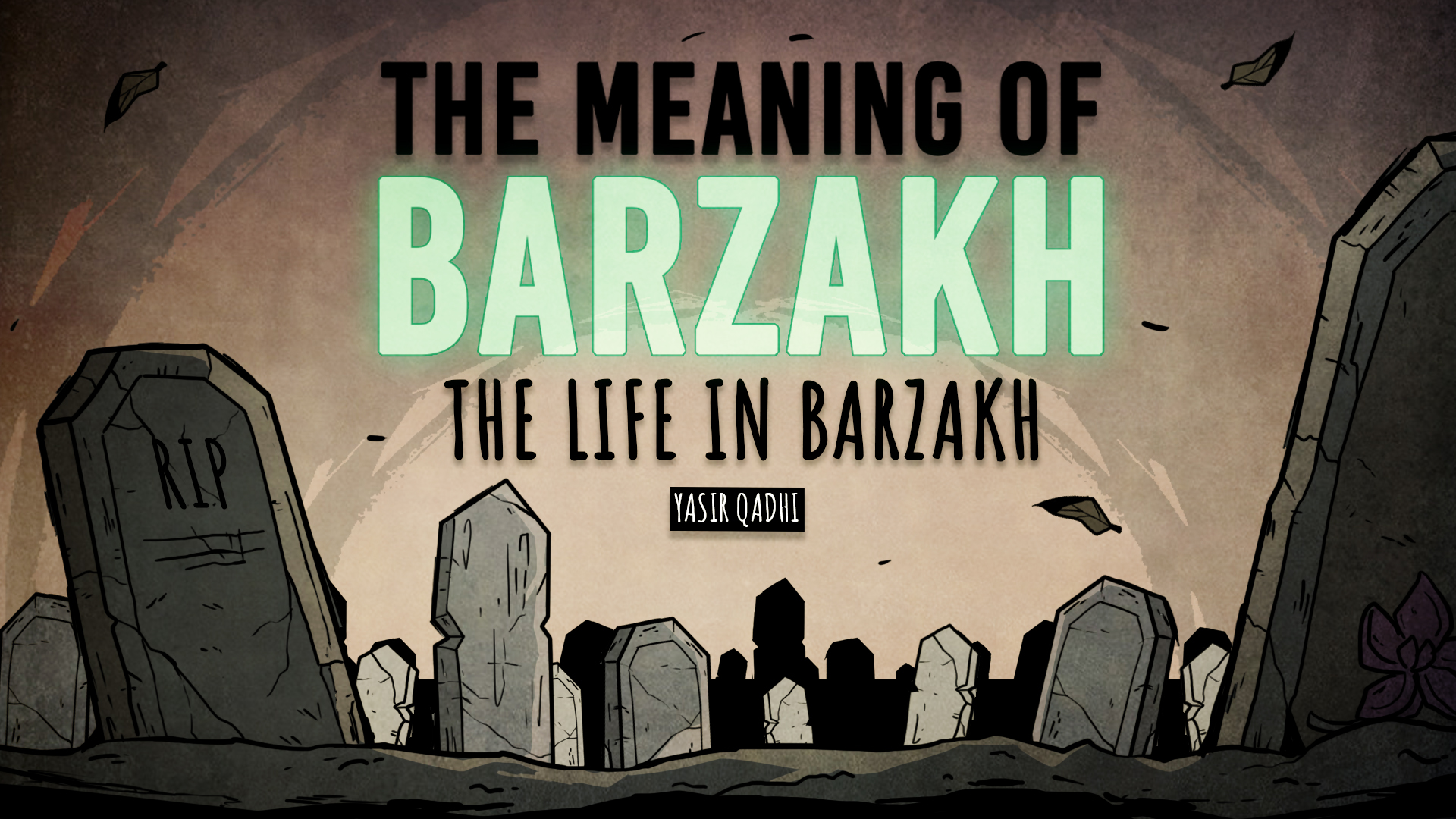 The Life in Barzakh | The Series